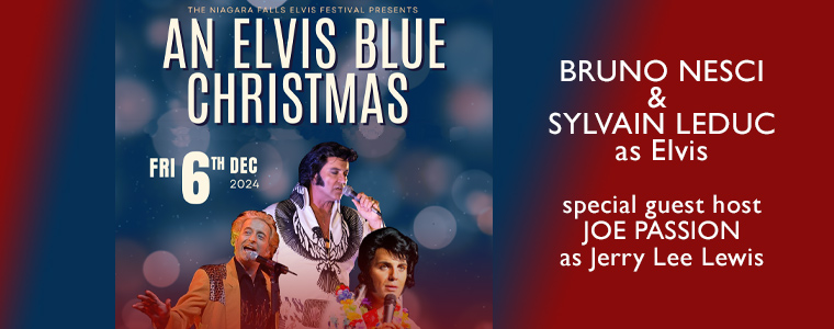 Niagara Falls Elvis Festival Presents A Blue Christmas live at the Greg Frewin Theatre December 06, 2025 at 1PM and 7PM